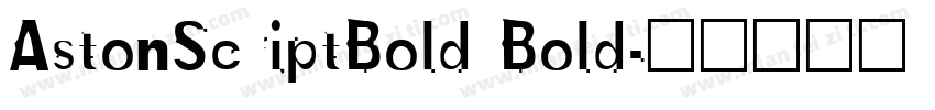 AstonScriptBold Bold字体转换
